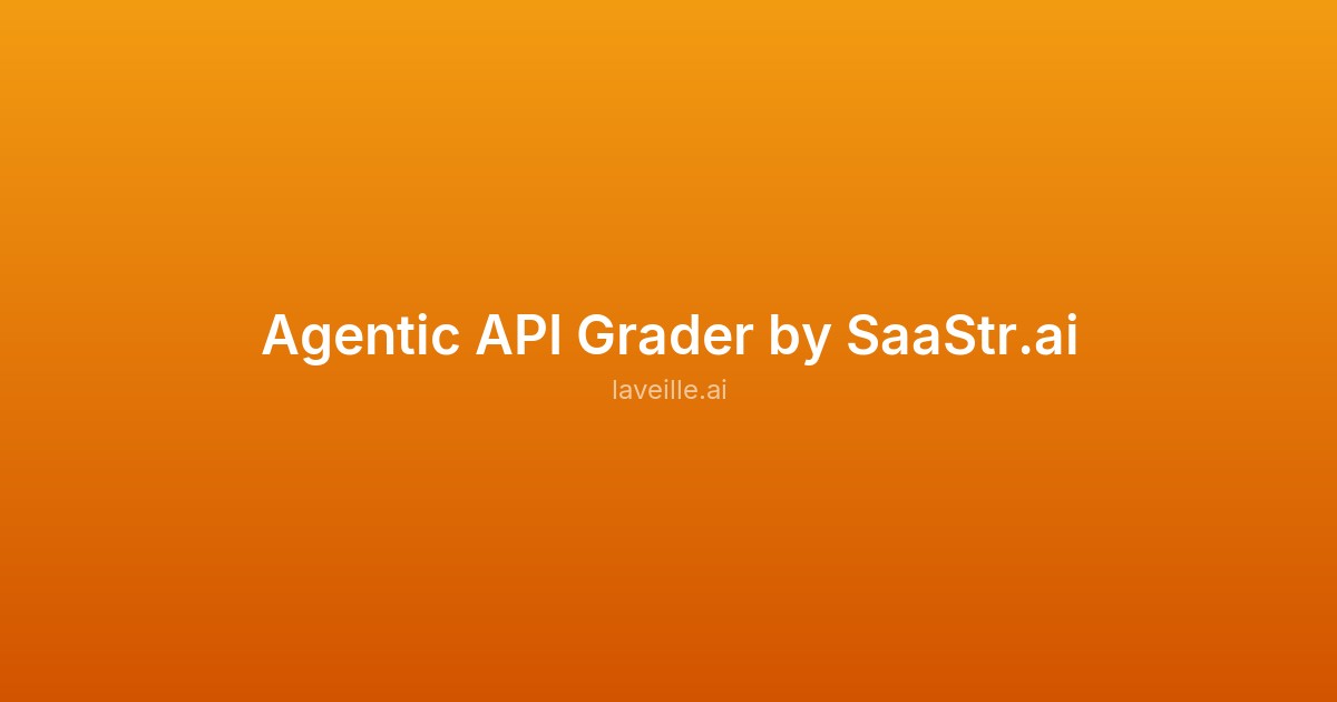 Capture d'écran de Agentic API Grader by SaaStr.ai