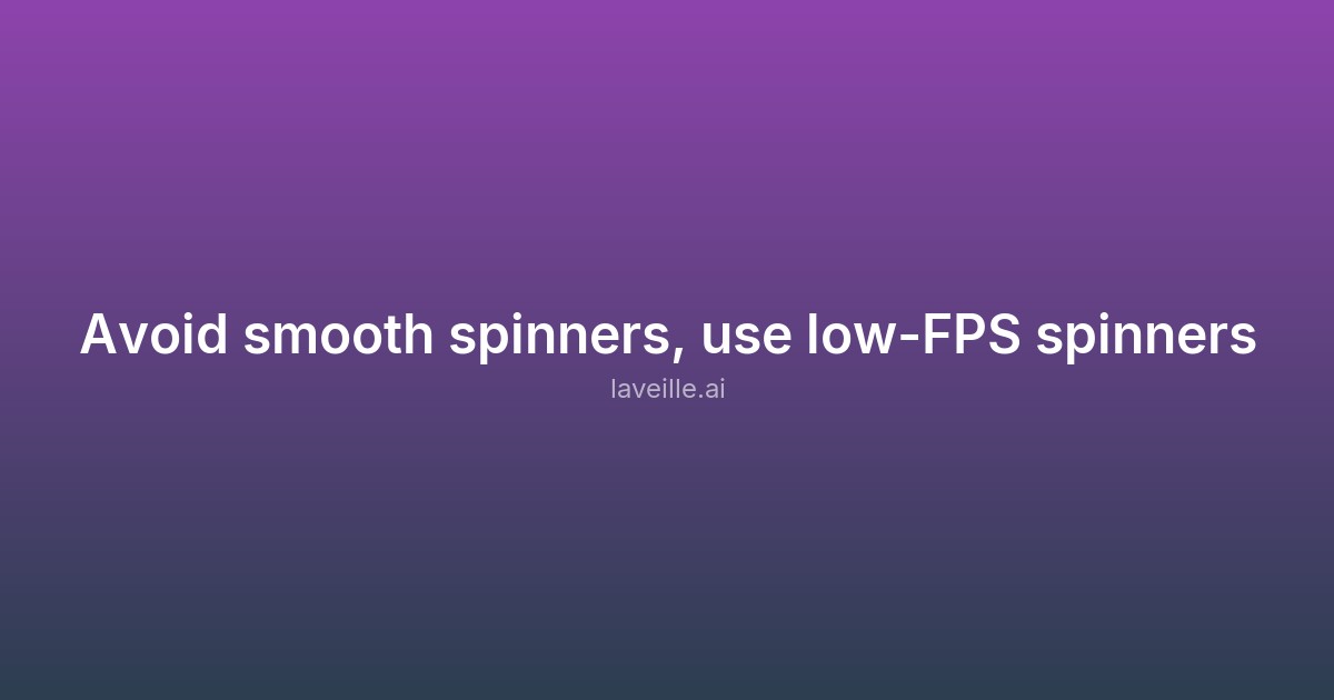 Capture d'écran de Avoid smooth spinners, use low-FPS spinners