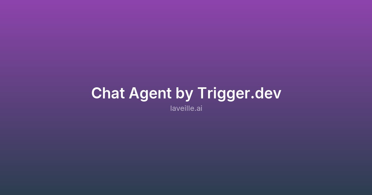 Capture d'écran de Chat Agent by Trigger.dev
