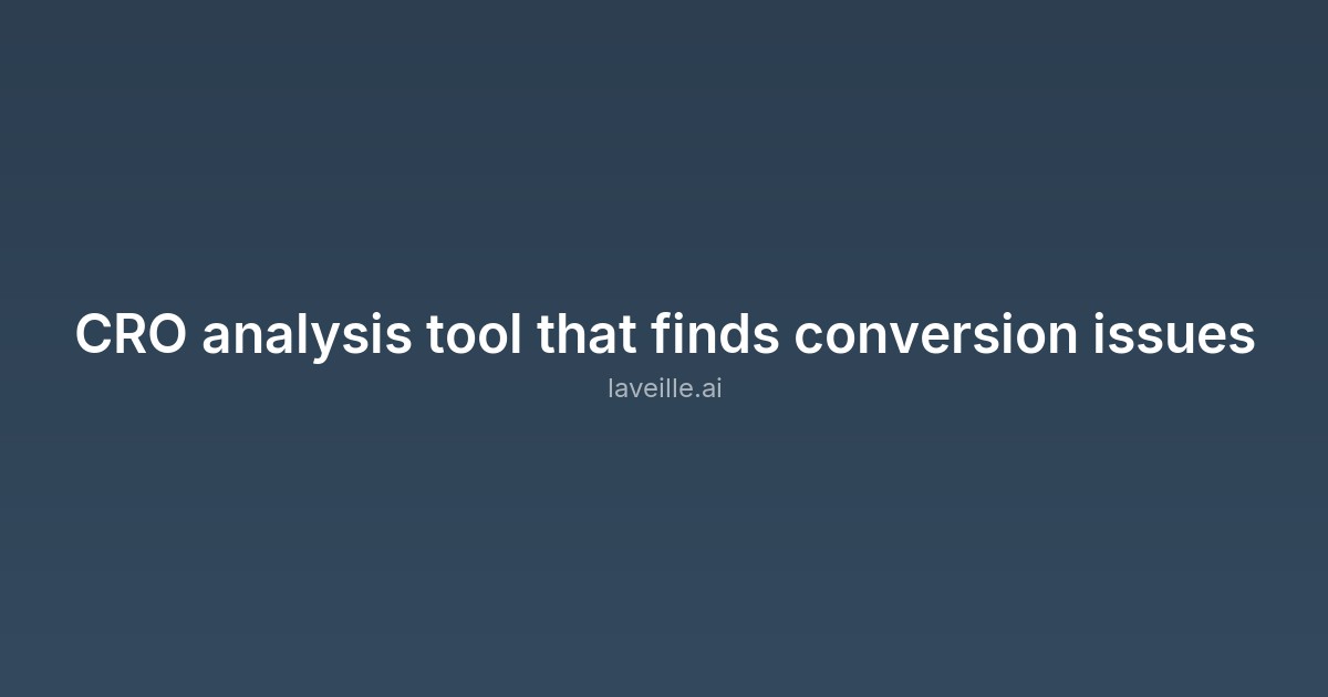 Capture d'écran de CRO analysis tool that finds conversion issues