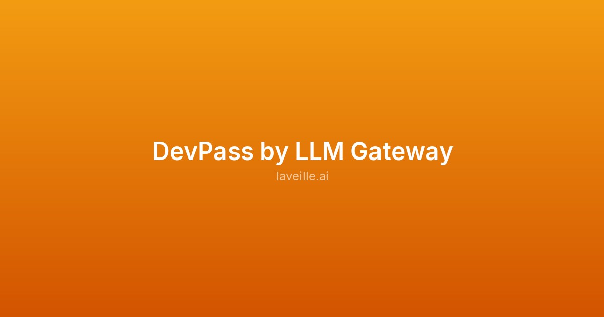 Capture d'écran de DevPass by LLM Gateway