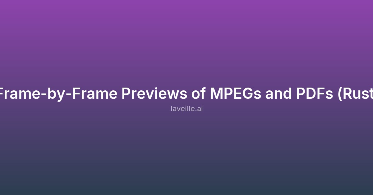 Capture d'écran de Frame-by-Frame Previews of MPEGs and PDFs (Rust)