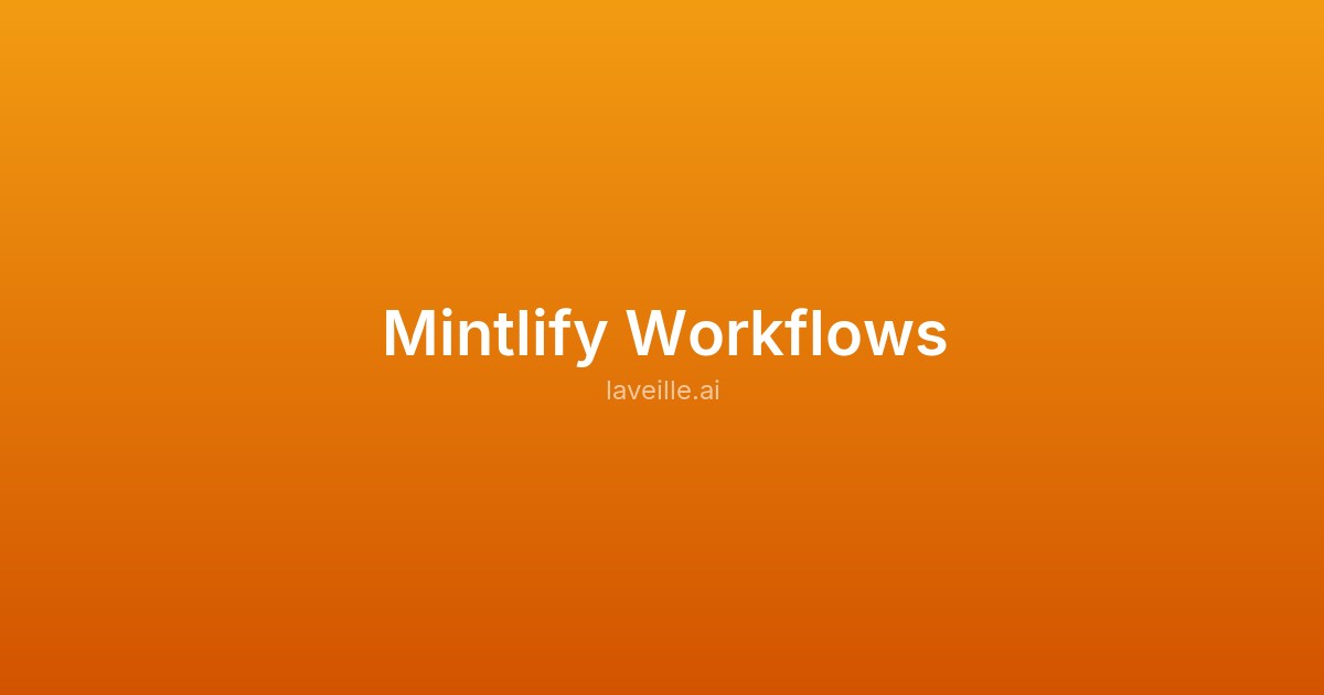 Capture d'écran de Mintlify Workflows