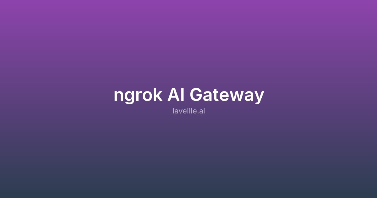 Capture d'écran de ngrok AI Gateway