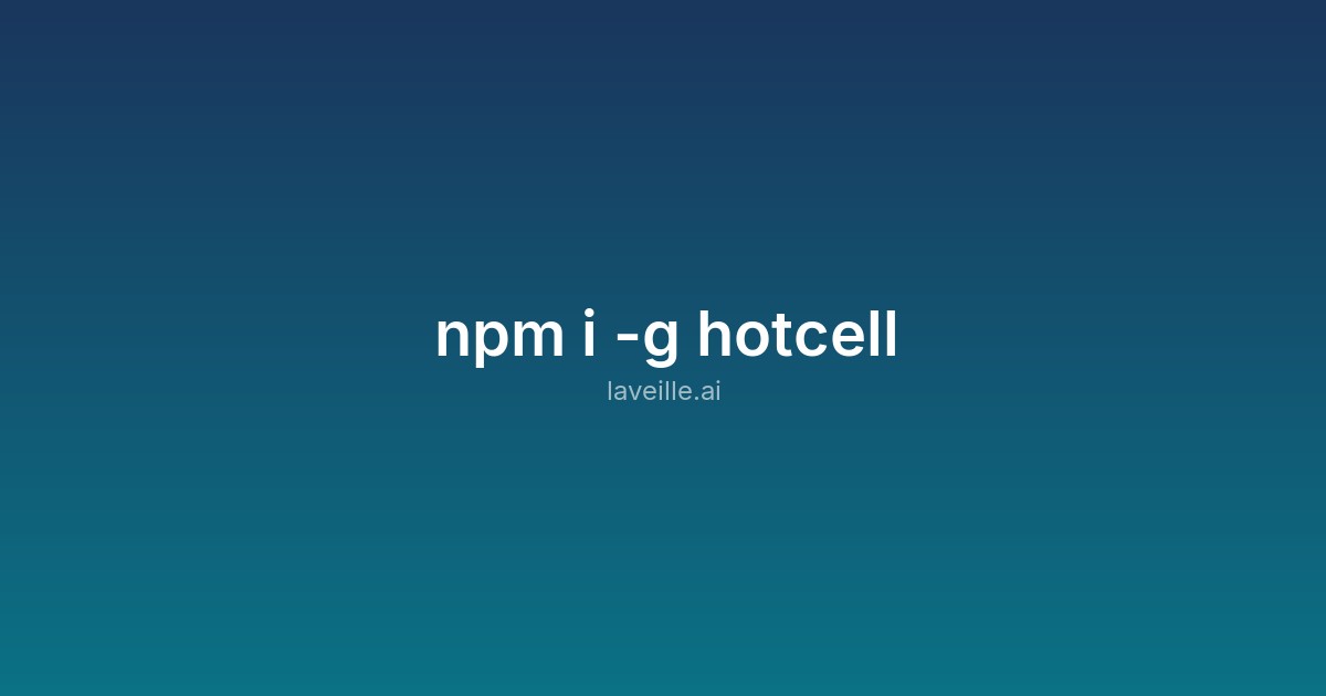 Capture d'écran de npm i -g hotcell