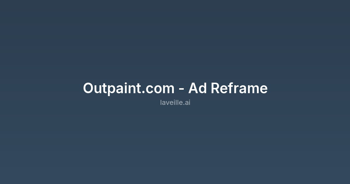 Capture d'écran de Outpaint.com - Ad Reframe