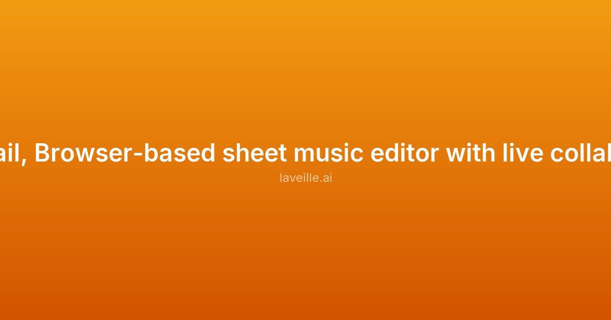 Capture d'écran de ScoreTail, Browser-based sheet music editor with live collaboration