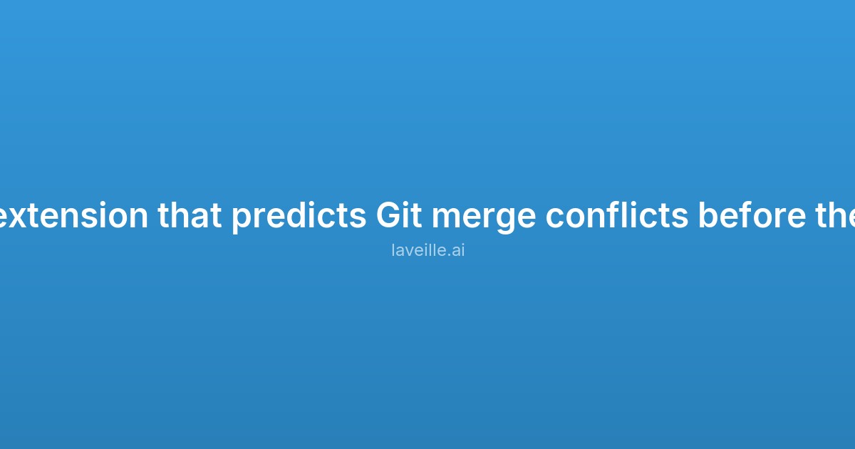 Capture d'écran de VS Code extension that predicts Git merge conflicts before they happen