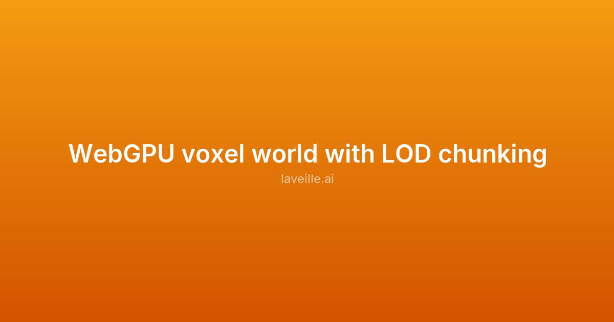 Capture d'écran de WebGPU voxel world with LOD chunking