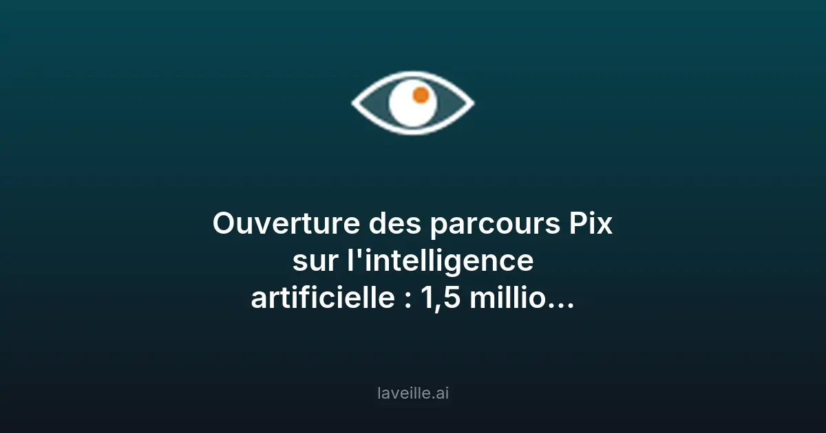 Pix forme 1,5M d'élèves à l'IA d'ici 2026