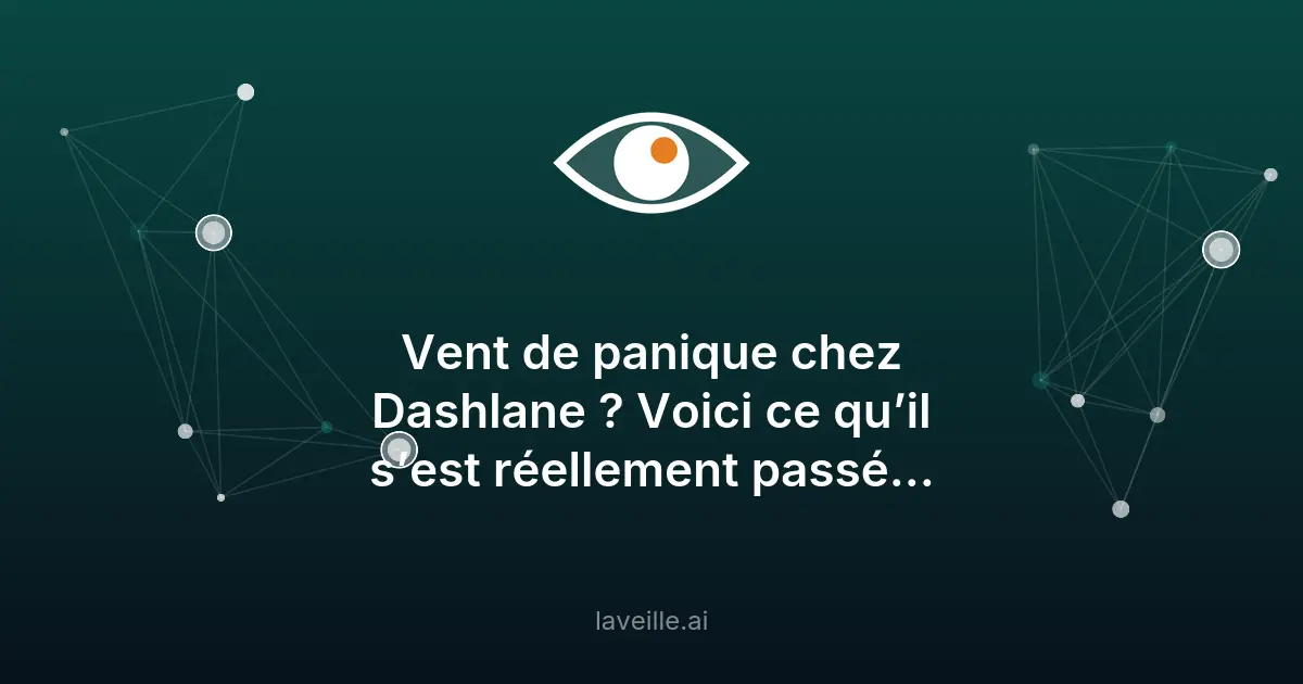 Attaque sur Dashlane : ce qu'il s'est passé