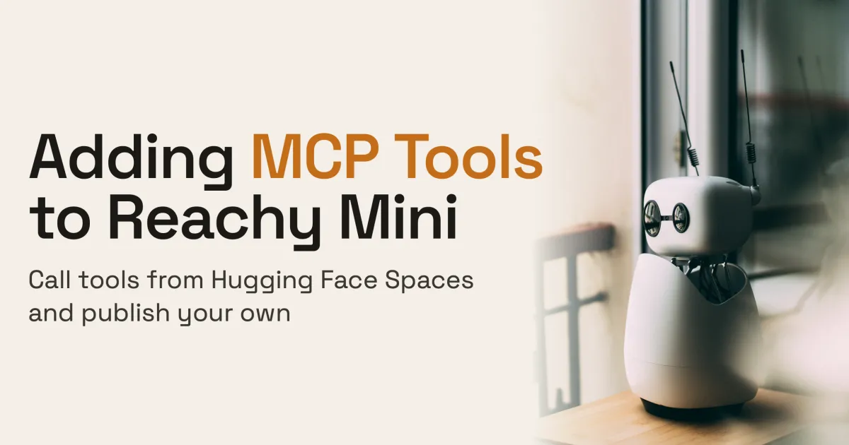 Reachy Mini intègre des outils distants via MCP