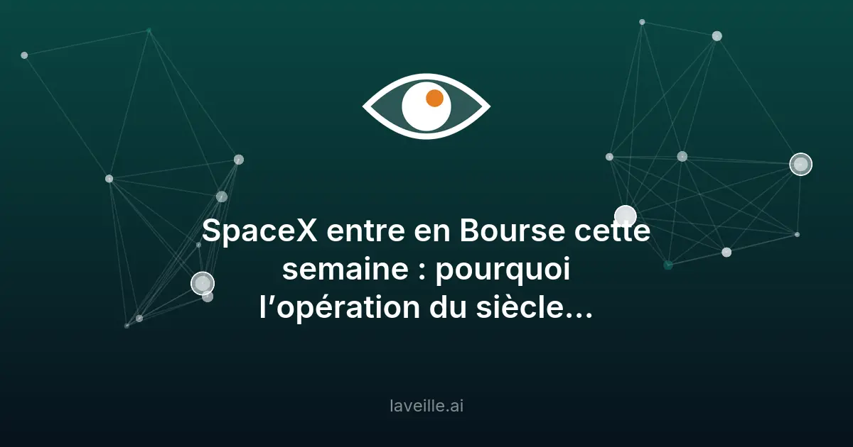 SpaceX : entrée en bourse record en 2026