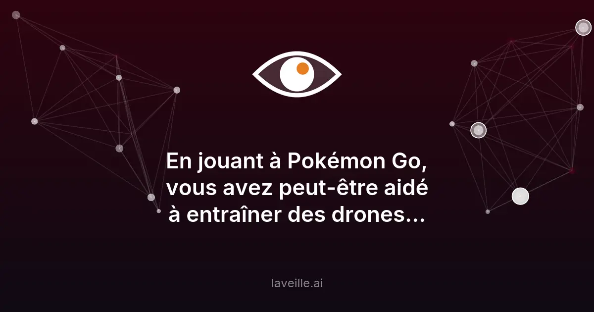 Pokémon Go : des scans utilisés pour des drones militaires