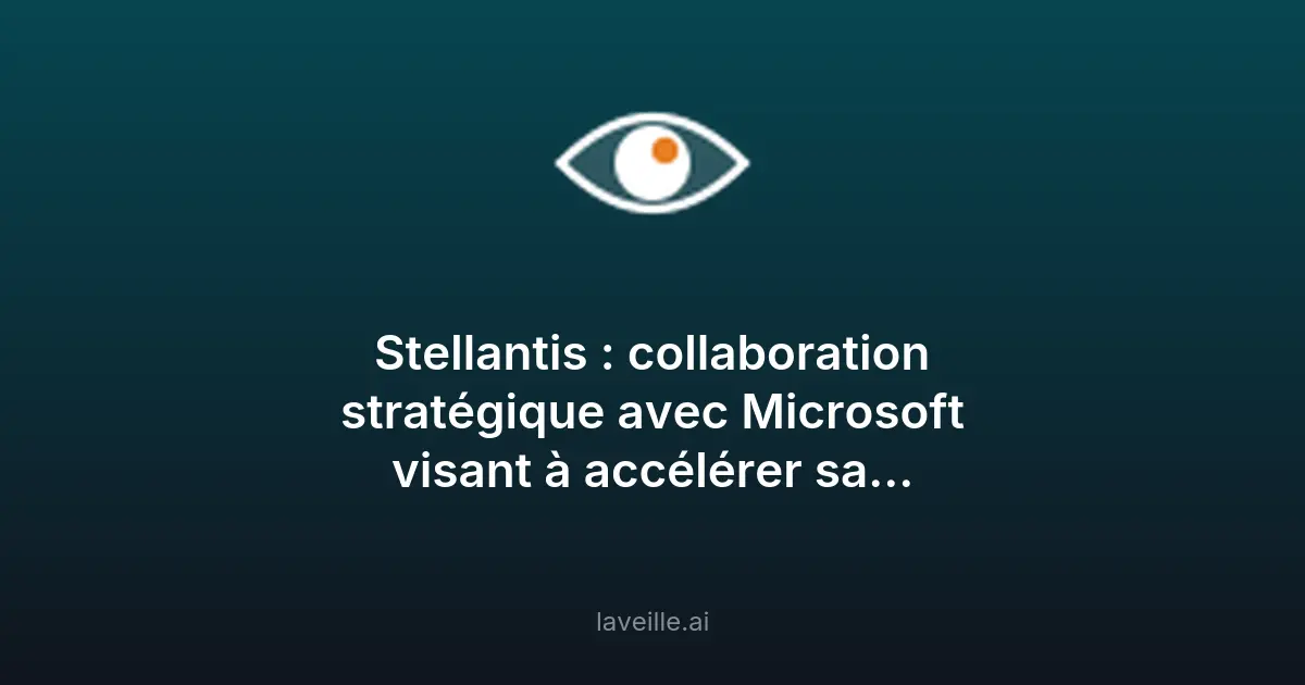 Stellantis et Microsoft : alliance pour la transformation numérique