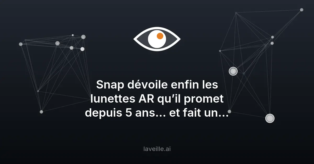 Snap dévoile ses lunettes AR Specs à 2295€