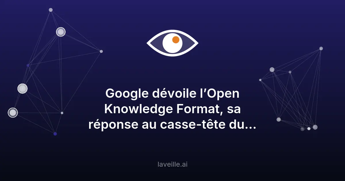 Google lance l'Open Knowledge Format pour les agents IA