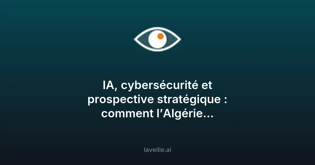 IA et cybersécurité : comment l'Algérie anticipe les menaces