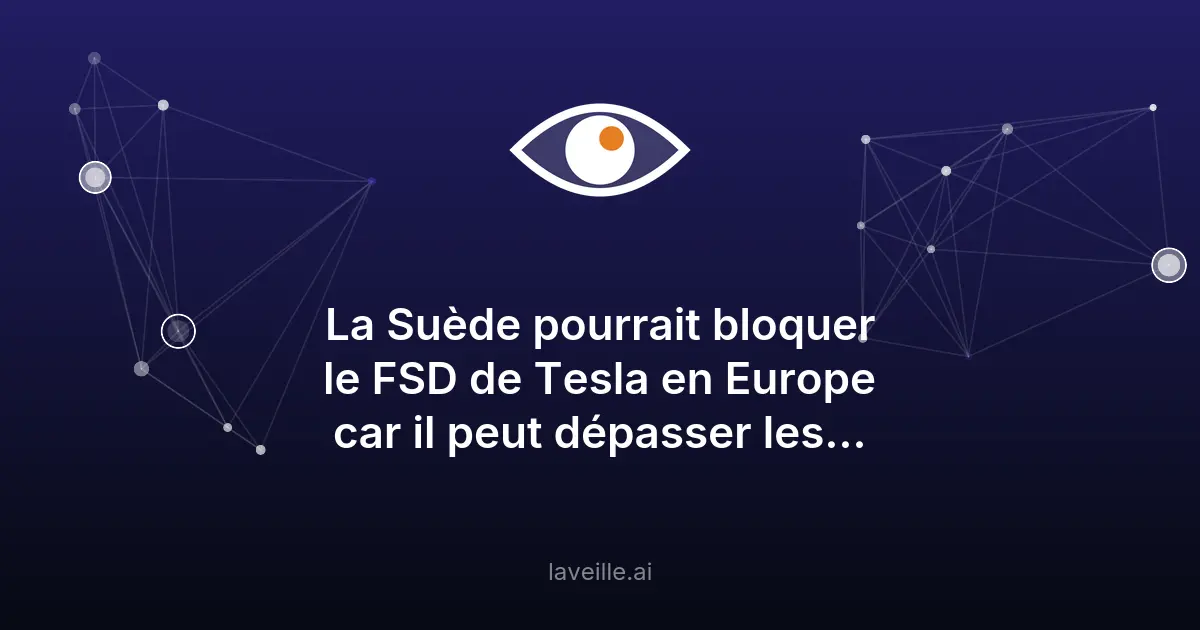 La Suède bloque le FSD de Tesla en Europe