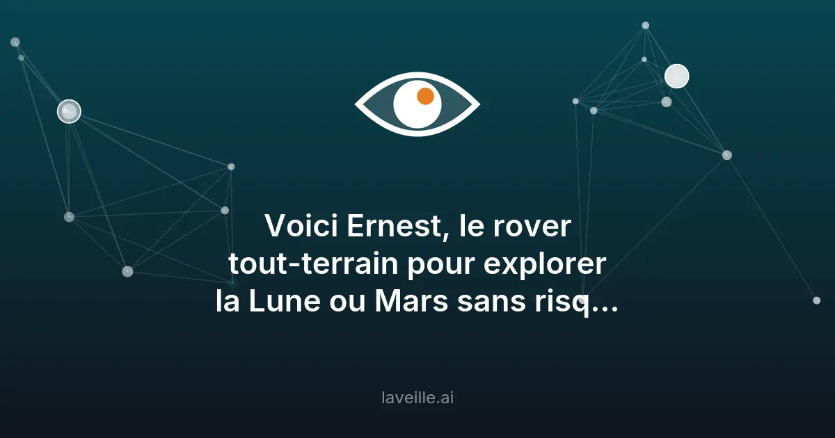 Ernest : le rover de la Nasa pour explorer la Lune et Mars