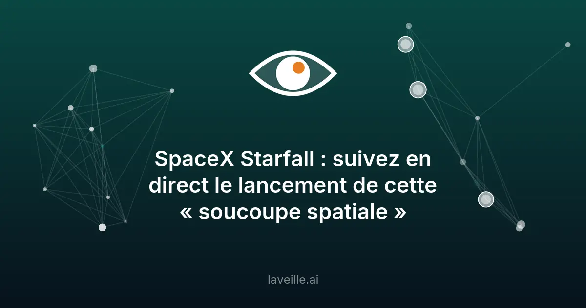 SpaceX lance Starfall : un véhicule orbital plat pour le fret