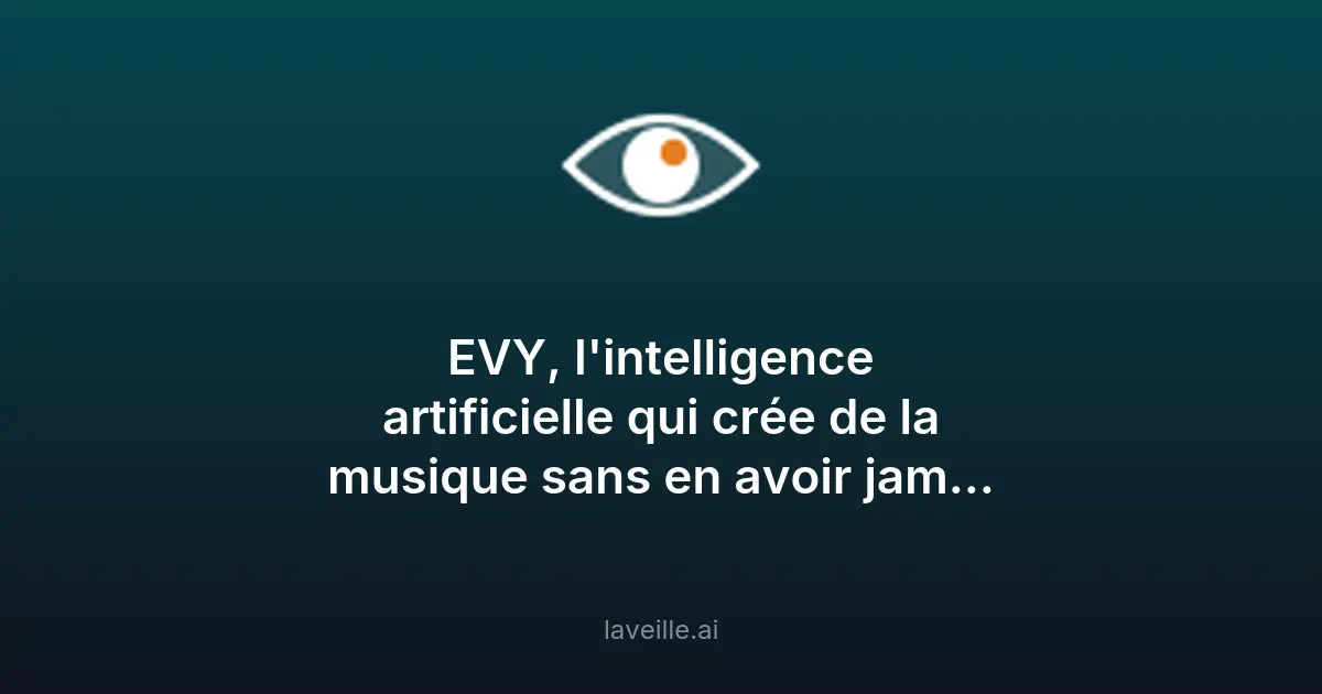 EVY : l'IA qui compose sans copier