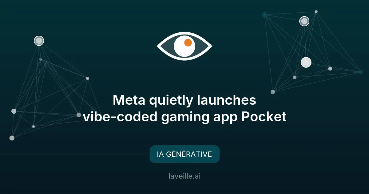 Meta lance Pocket, une app AI pour créer des jeux interactifs