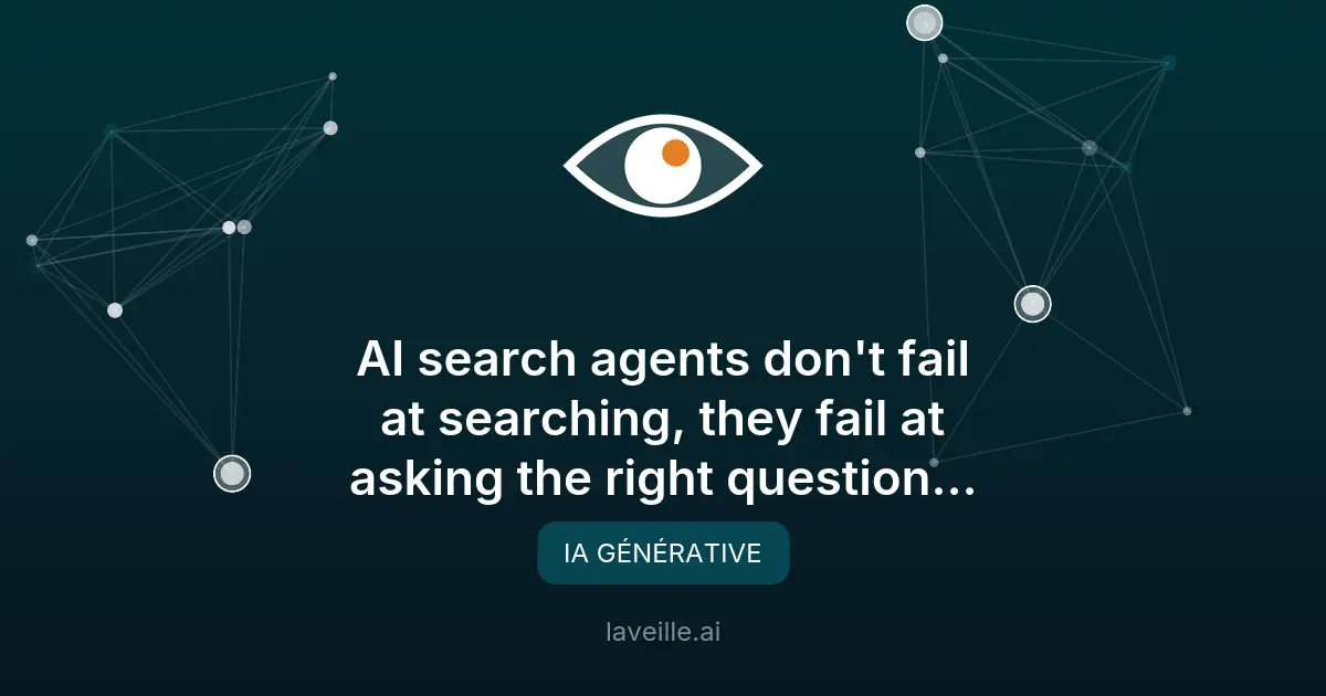 Les agents de recherche IA échouent face aux requêtes ambiguës