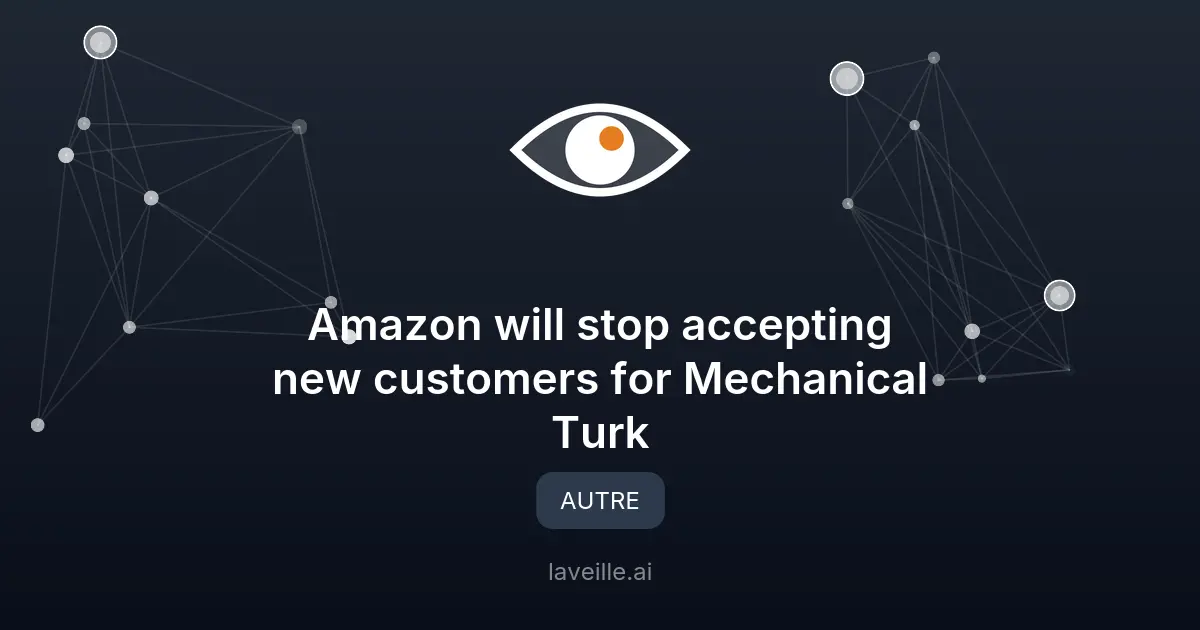 Amazon ferme Mechanical Turk en 2026