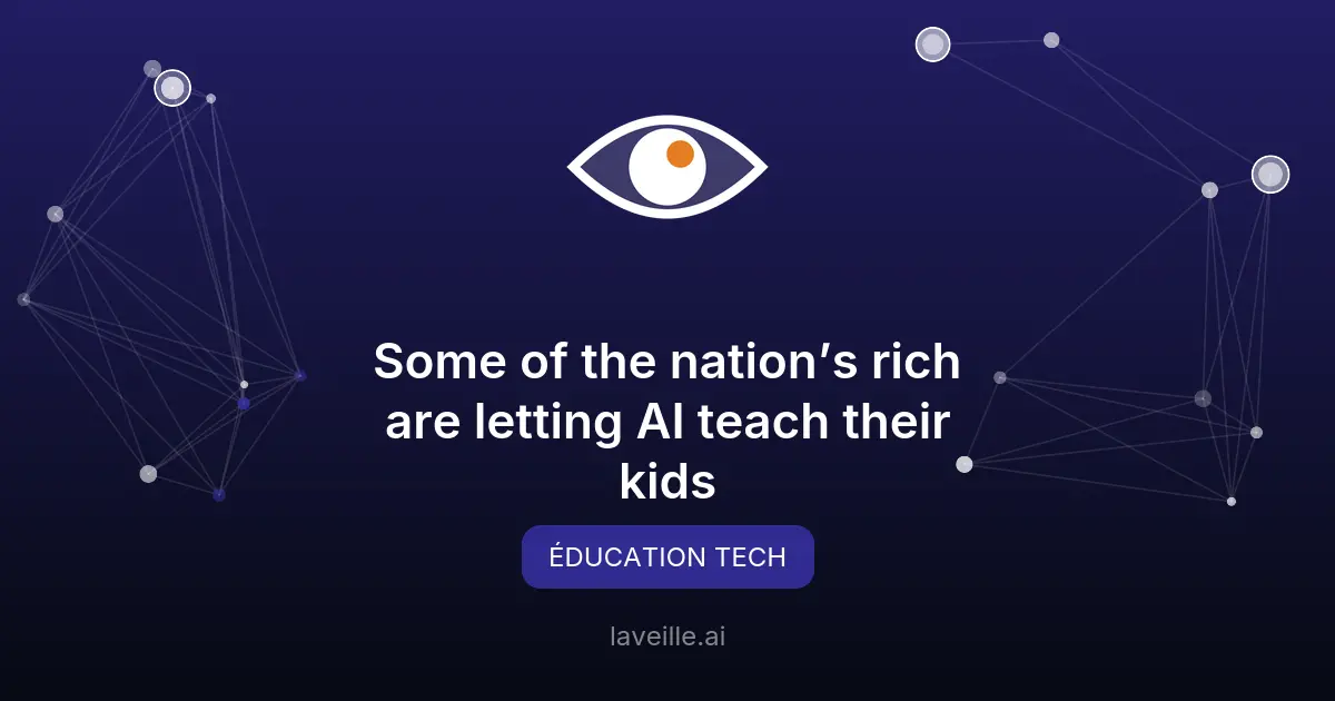 Les riches américains optent pour l'IA dans l'éducation