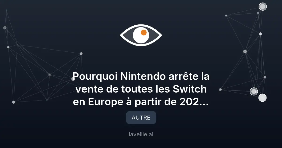 Nintendo arrête les Switch en Europe en 2027