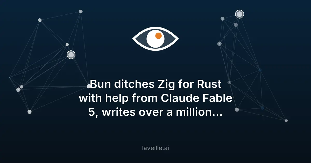 Bun réécrit en Rust avec Claude Fable 5 : 1M lignes en 11 jours