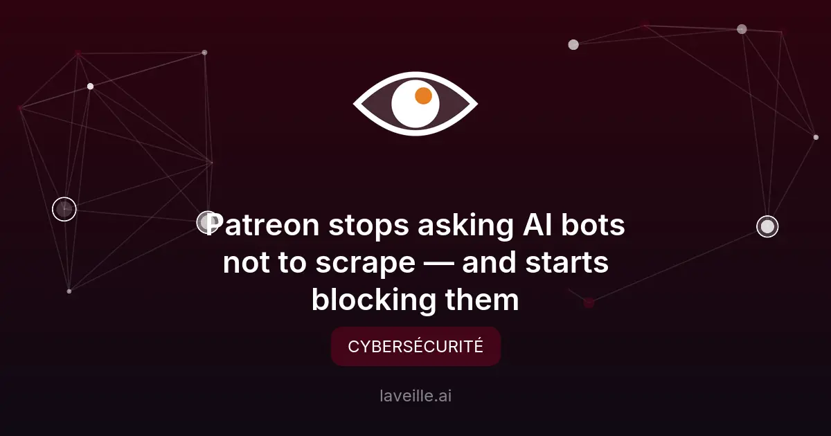 Patreon bloque les bots d'IA qui scrapent le contenu des créateurs