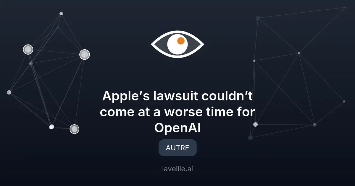 Apple poursuit OpenAI pour vol de secrets commerciaux