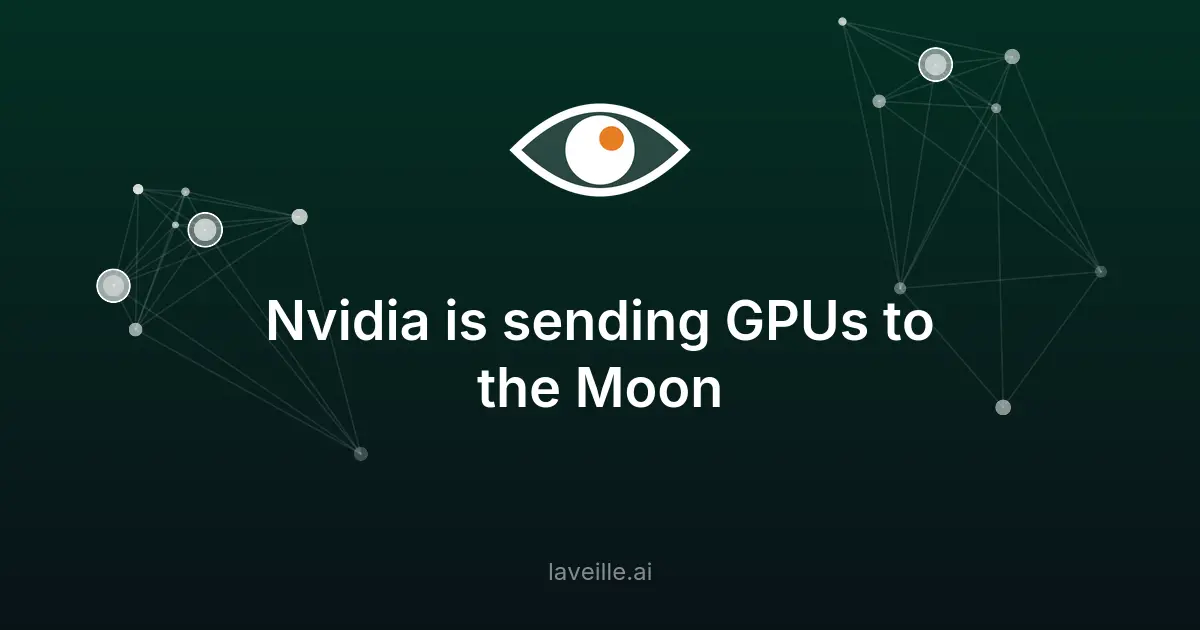 Nvidia envoie ses GPUs sur la Lune avec Lunar Outpost