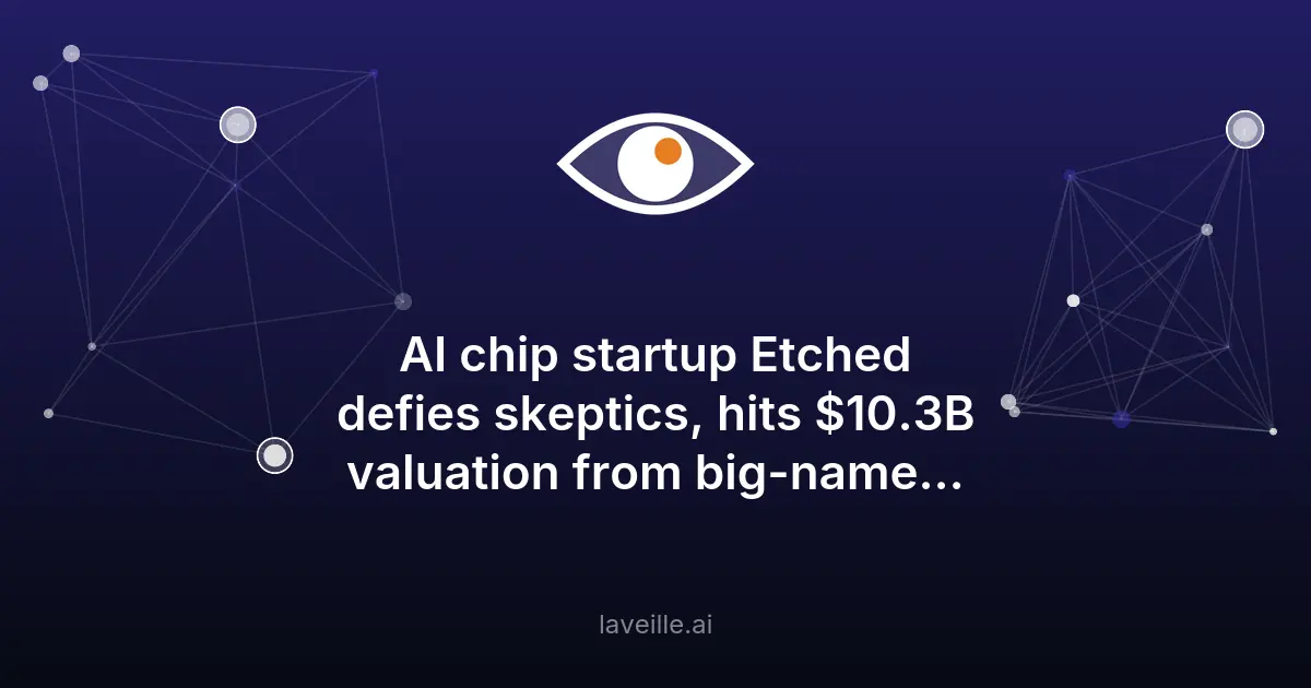 Etched lève 300M$ pour ses puces IA innovantes