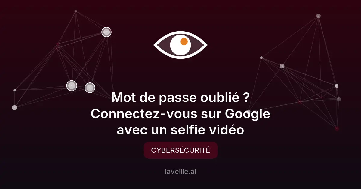 Google lance la connexion par selfie vidéo