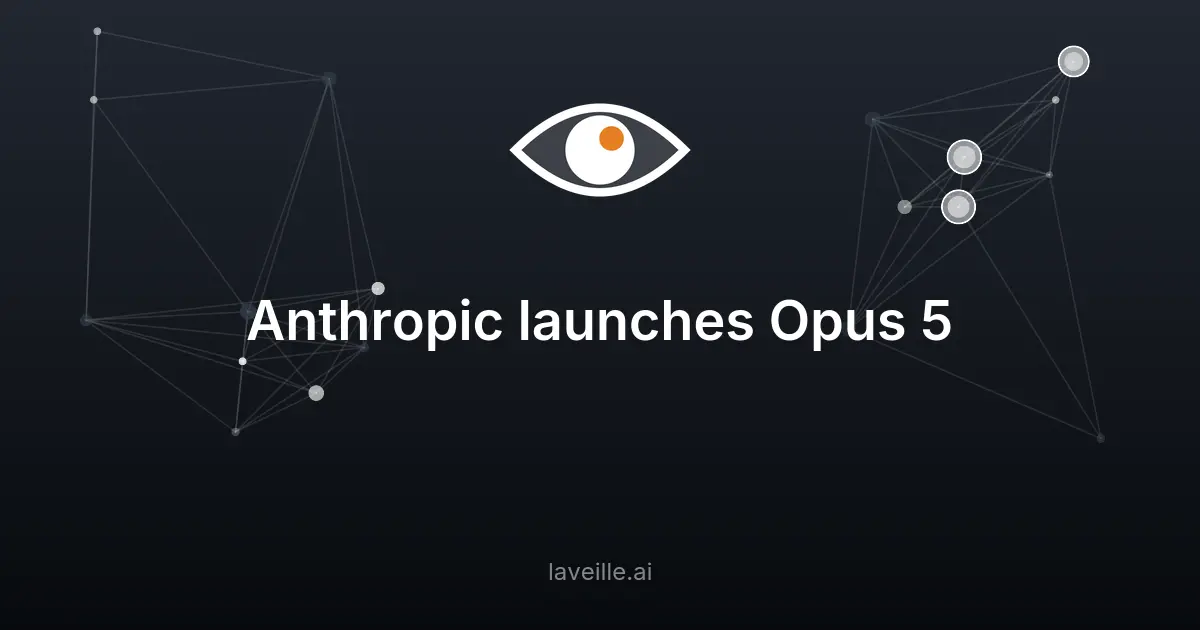 Anthropic lance Opus 5, un modèle d'IA plus performant