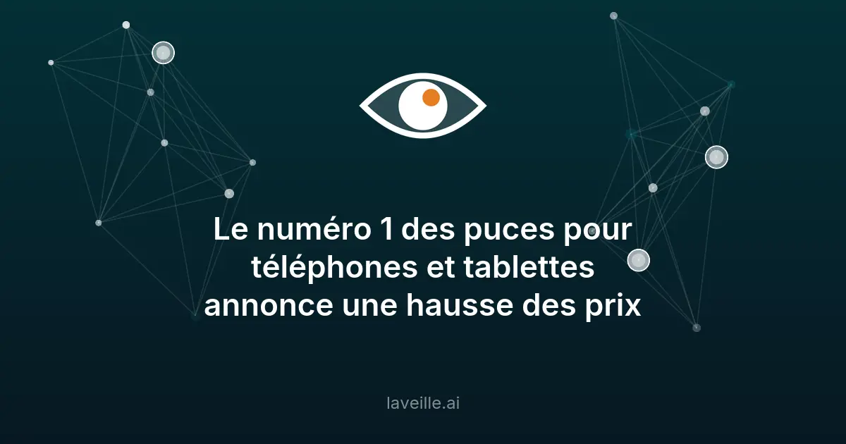 Qualcomm augmente ses prix de 10%, crise des puces s'aggrave