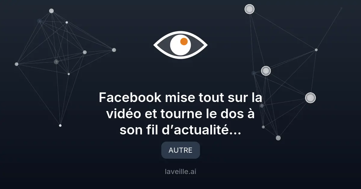 Facebook mise sur la vidéo en 2026 : stratégie et enjeux