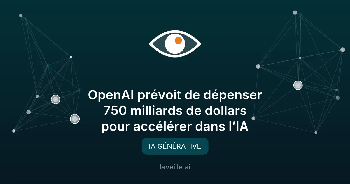 OpenAI investit 750 milliards dans l'IA