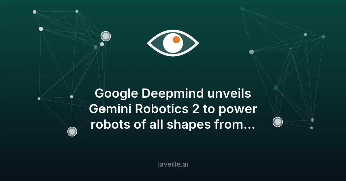 Google Deepmind lance Gemini Robotics 2 pour robots