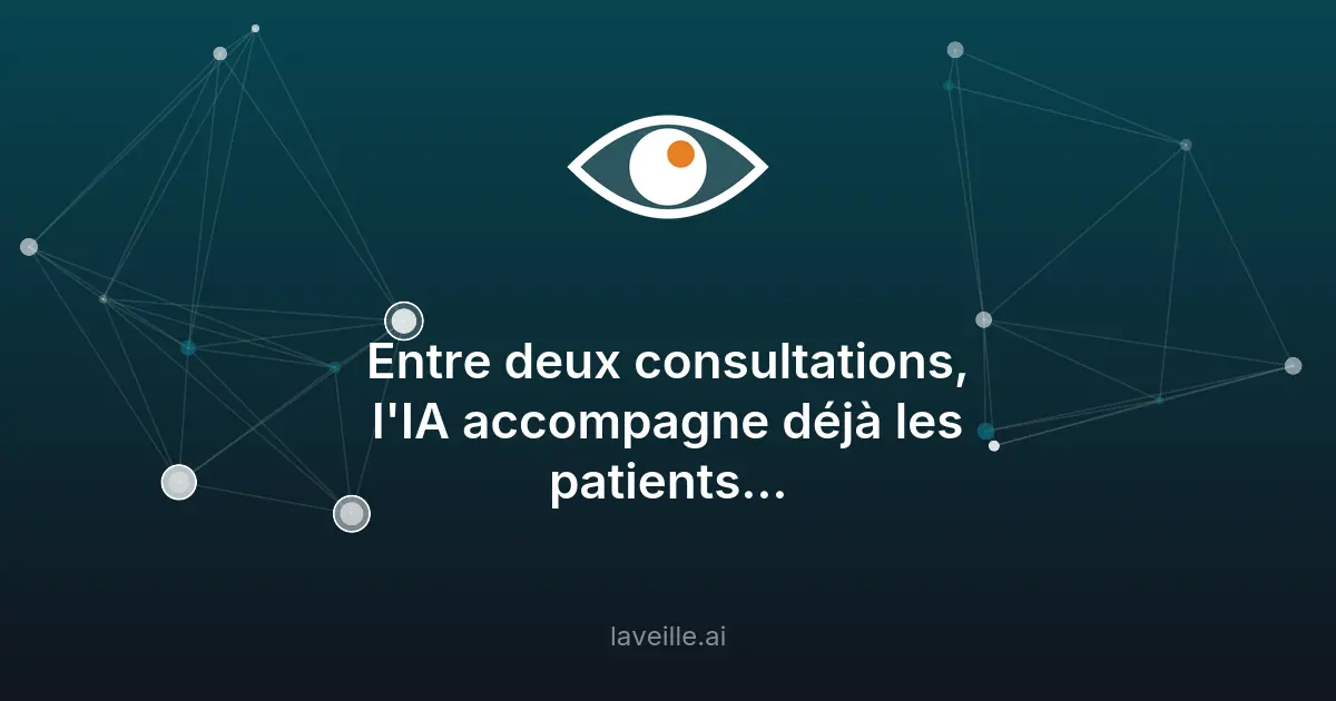 L'IA révolutionne l'accompagnement médical entre les consultations