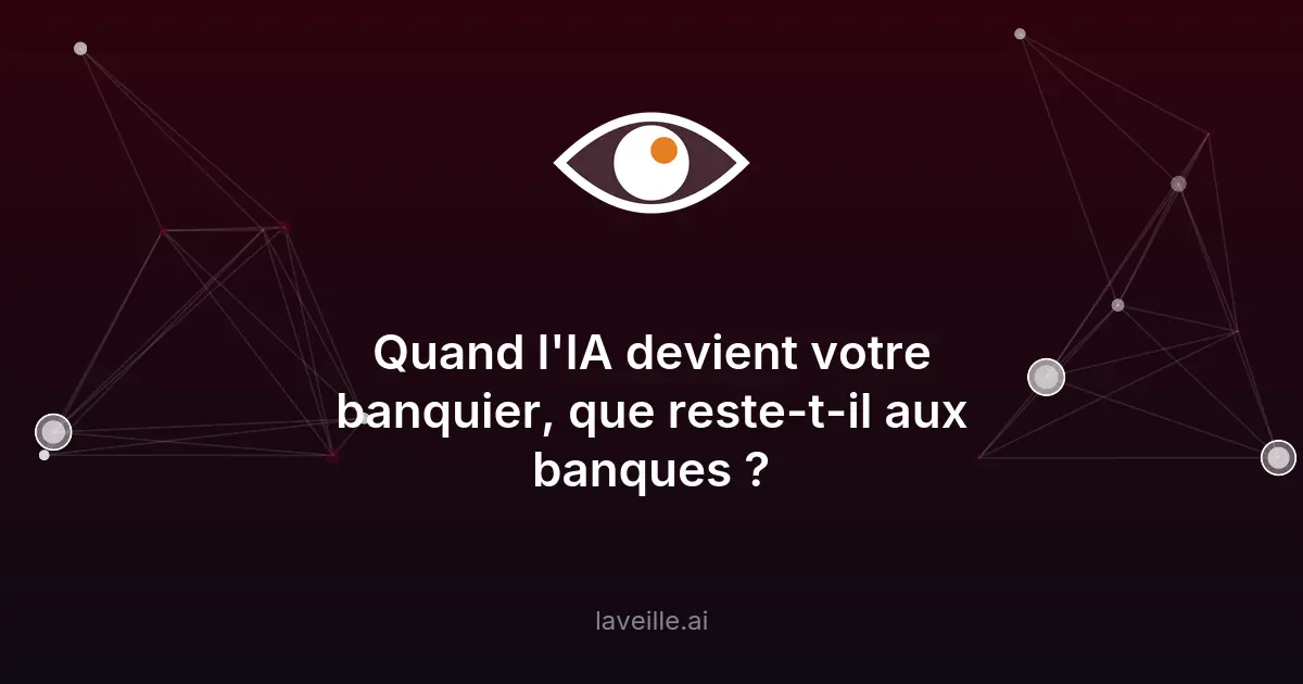 IA vs banques : comment éviter la désintermédiation