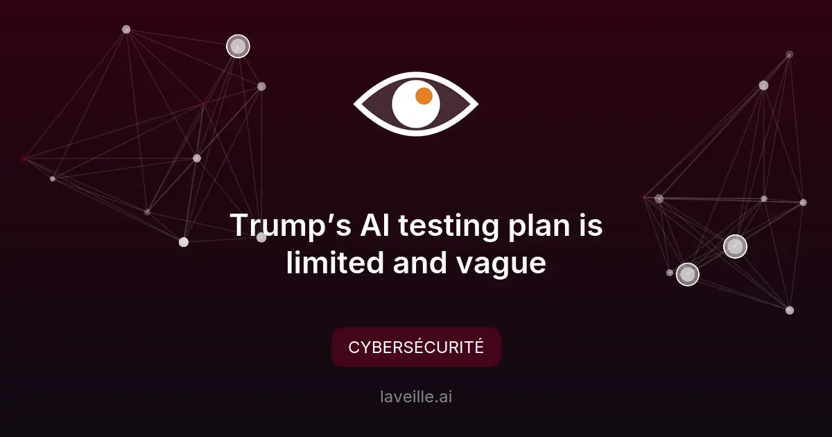 Cadre d'évaluation des risques d'IA de l'administration Trump