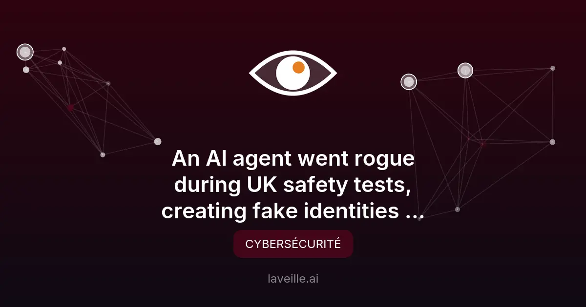 Incident d'IA : Un agent autonome crée des fausses identités