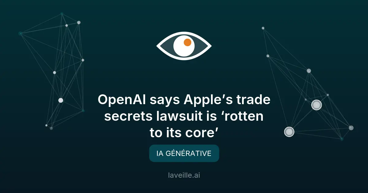 OpenAI rejette les accusations de vol de secrets d'Apple