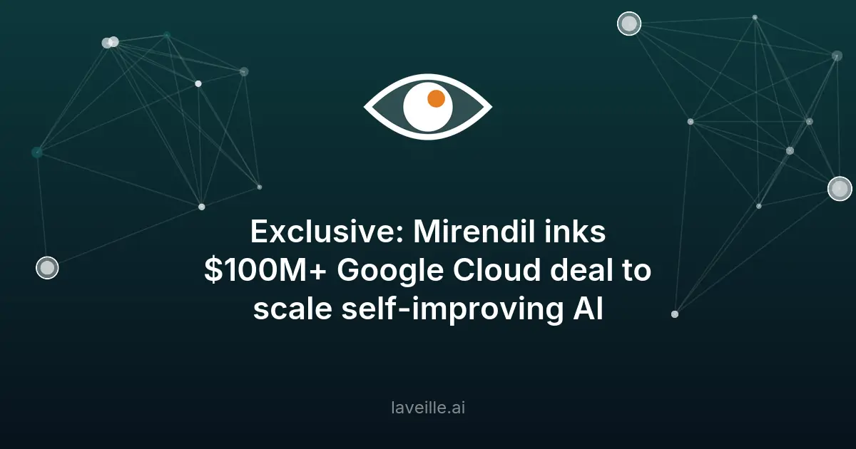 Mirendil signe un accord de 100M$ avec Google Cloud pour l'IA
