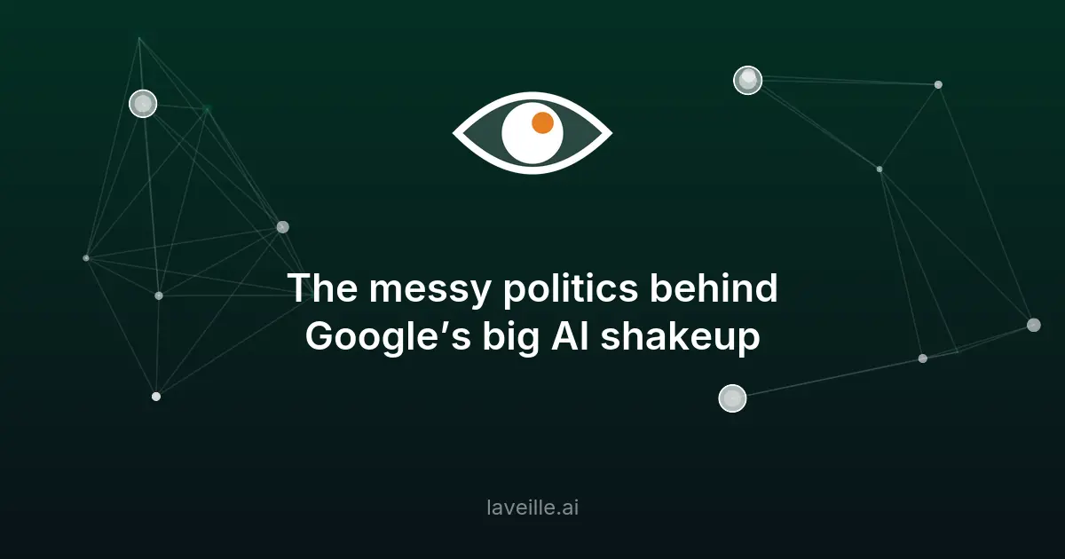 Google annonce un remaniement majeur de son organisation AI