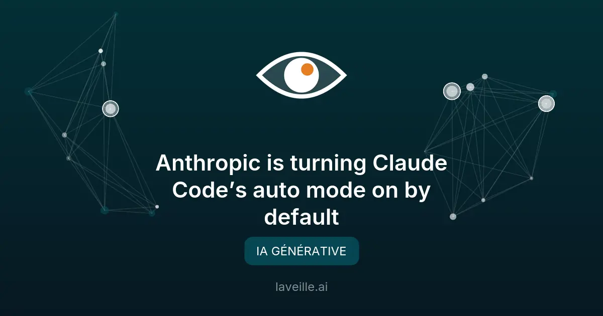 Claude Code passe en mode auto par défaut